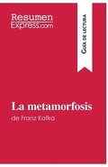 La metamorfosis de Franz Kafka (Gua de lectura)