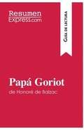 Pap Goriot de Honor de Balzac (Gua de lectura)