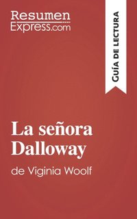 La seÃ±ora Dalloway de Virginia Woolf (GuÃ¿a de lectura)