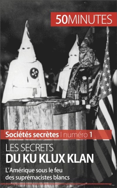 50minutes, Raphael Coune - Les secrets du Ku Klux Klan, E-bok