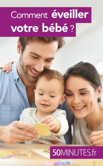 50minutes, Dominique van der Kaa - Comment éveiller votre bébé ?, E-bok