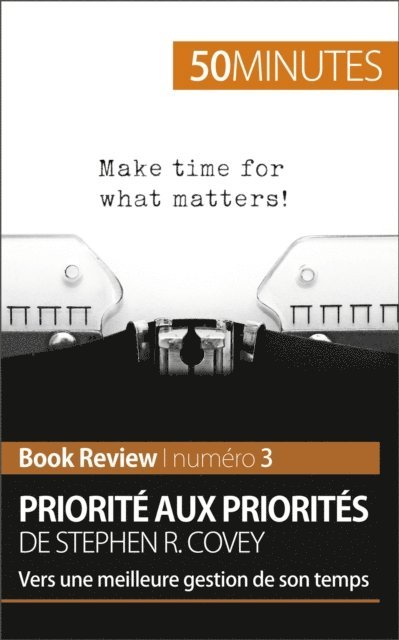 50minutes, Alice Sanna - Priorité aux priorités de Stephen R. Covey (Book review), E-bok