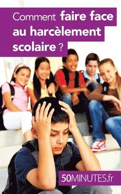 50minutes, Marie Léon - Comment faire face au harcèlement scolaire ?, Häftad