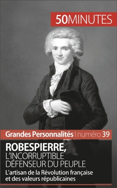50Minutes, Benoit Lefevre - Robespierre, E-bok