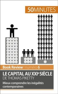 Le capital au XXIe siÃ¤cle de Thomas Piketty (analyse de livre)