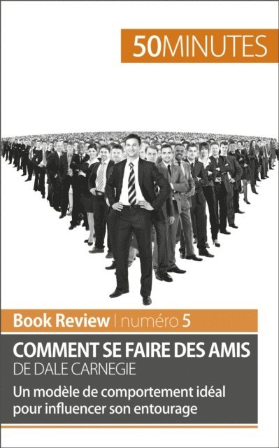 50minutes, Stephanie Banderier - Comment se faire des amis de Dale Carnegie (analyse de livre), E-bok