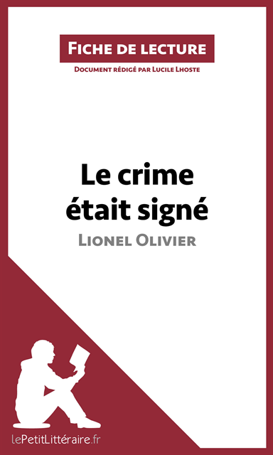 lePetitLitteraire, Lucile Lhoste - Le crime était signé de Lionel Olivier (Fiche de lecture), E-bok
