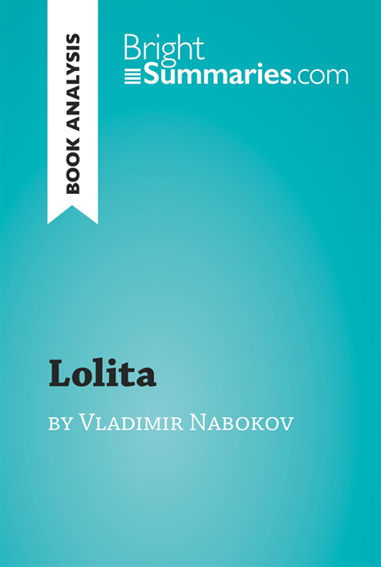 Bright Summaries - Lolita by Vladimir Nabokov (Book Analysis), E-bok
