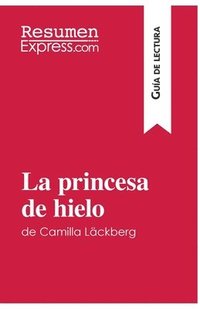 princesa de hielo de Camilla L�ckberg (Gu�a de lectura)