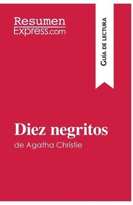 Resumenexpress - Diez negritos de Agatha Christie (Guía de lectura), Häftad