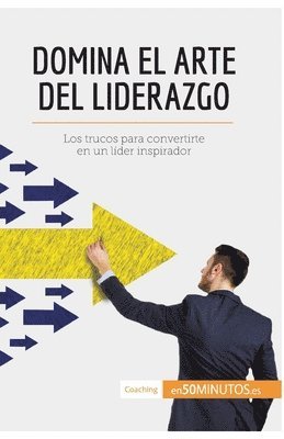 50minutos - Domina el arte del liderazgo, Häftad