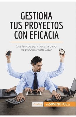 50minutos - Gestiona tus proyectos con eficacia, Häftad