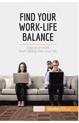 50minutes - Find Your Work-Life Balance, Häftad