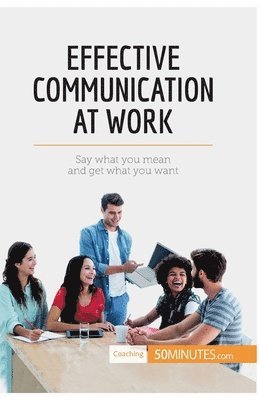 50minutes - Effective Communication at Work, Häftad