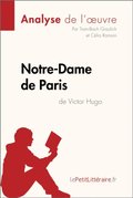 Notre-Dame de Paris de Victor Hugo (Analyse de l''oeuvre)