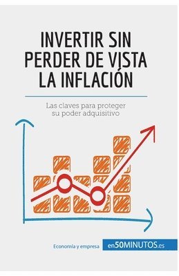 50minutos - Invertir sin perder de vista la inflación, Häftad