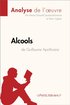 Alcools de Guillaume Apollinaire (Analyse de l''oeuvre)