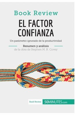 50minutos - factor confianza de Stephen M. R. Covey (Análisis de la obra), Häftad