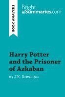 Bright Summaries - Harry Potter and the Prisoner of Azkaban by J.K. Rowling (Book Analysis), Häftad