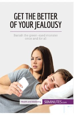 50minutes - Conquer Your Jealousy, Häftad. Tillgänglighet: Lägg i varukorg