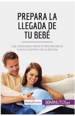 50minutos - Prepara la llegada de tu bebé, Häftad
