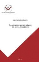 Francis Baudoux - mémoire est un délire de reconstruction, Häftad