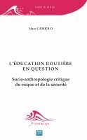Marc Camiolo - L'éducation routière en question, Häftad