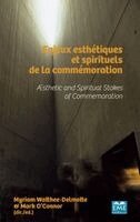 Myriam Watthee-Delmotte - Enjeux esthétiques et spirituels de la commémoration, Häftad