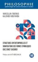 Marcellin-Tiberius Kalombo Mbuyamba - Structures spatiotemporelles et significations des formes symboliques chez Ernst Cassirer, Häftad