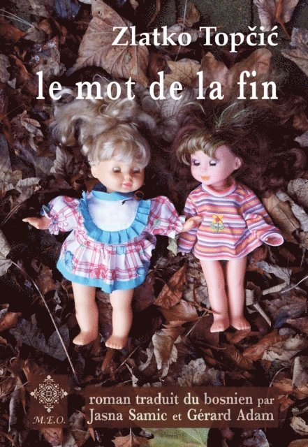 Zlatko Topcic - Le mot de la fin, E-bok