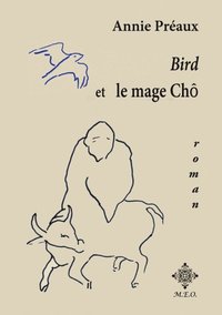 Bird et le mage Chÿ