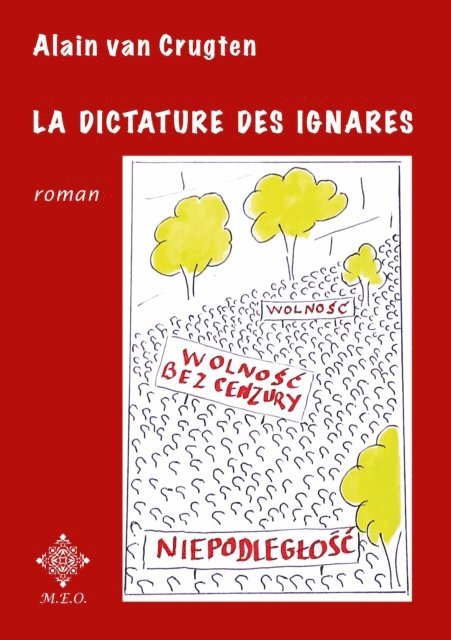 Alain Van Crugten - La dictature des ignares, E-bok