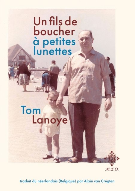 Alain Van Crugten, Tom Lanoye - Un fils de boucher à petites lunettes, E-bok