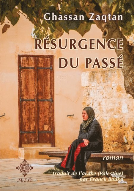 Franck (trad.) Bouko, Ghassan Zaqtan - Résurgence du passé, E-bok