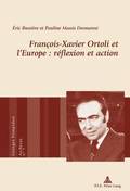 Franois-Xavier Ortoli Et l'Europe: Rflexion Et Action