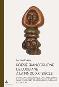 Poésie francophone de Louisiane ÿ la fin du XXe siäcle