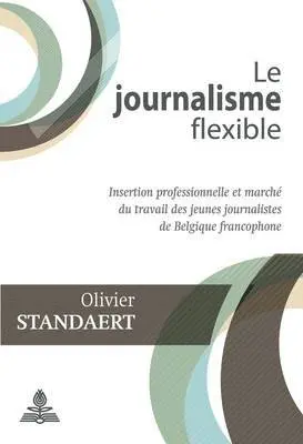 Olivier Standaert - journalisme flexible, Häftad. Tillgänglighet: Lägg i varukorg