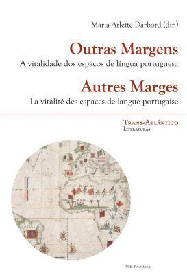 Norah Dei-Cas Giraldi, Marie-Arlette Darbord - Outras Margens / Autres Marges, Häftad