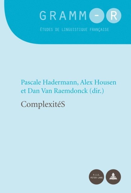 Van Raemdonck Dan Van Raemdonck, Housen Alex Housen, Hadermann Pascale Hadermann - ComplexitéS, E-bok