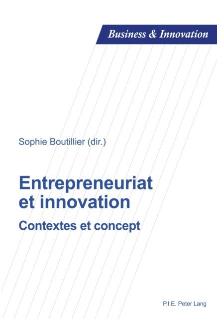 Boutillier Sophie Boutillier - Entrepreneuriat et innovation, E-bok. Tillgänglighet: Lägg i varukorg