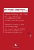 Development by Free Trade? Developpement a travers le libre-echange?