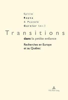 Gilles Brougère, Sylvie Rayna, Pascale Garnier - Transitions Dans La Petite Enfance, Häftad