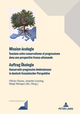 Michel Grunewald, Olivier Hanse, Annette Lensing, Birgit Metzger - Mission Écologie/Auftrag Oekologie, Häftad
