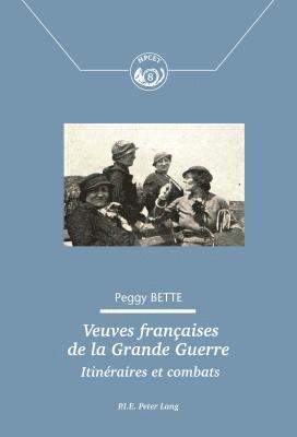 Peggy Bette, Comité Pour l'Histoire de la Poste - Veuves françaises de la Grande Guerre, Häftad