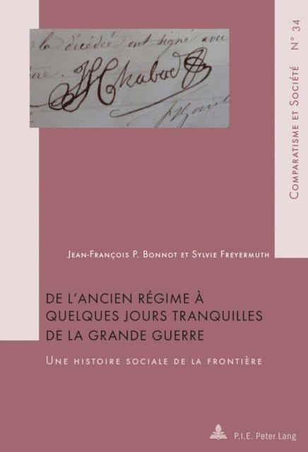 Freyermuth Sylvie Freyermuth, Bonnot Jean-Francois P. Bonnot - De l'Ancien Régime à quelques jours tranquilles de la Grande Guerre, E-bok