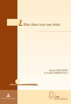 Jean-Louis Genard, Audrey Weerts, Sophie Wintgens - L'État Dans Tous Ses États, Häftad