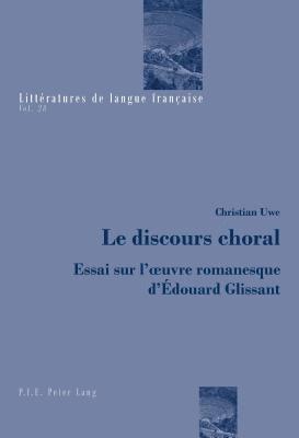 Christian Uwe, Catherine Mayaux - Le Discours Choral, Häftad