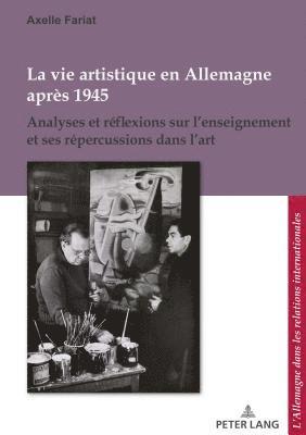 Axelle Fariat, Corine Defrance, Ulrich Pfeil - La Vie Artistique En Allemagne Après 1945, Häftad