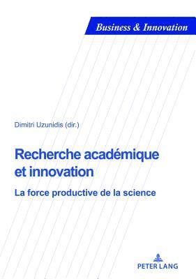 Blandine Laperche, Dimitri Uzunidis - Recherche Académique Et Innovation, Häftad