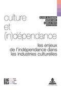 Culture Et (In)Dpendance